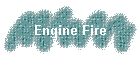 Engine Fire