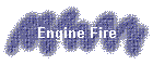 Engine Fire