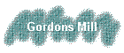 Gordons Mill