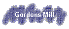 Gordons Mill