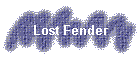 Lost Fender
