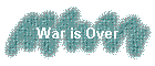 War is Over